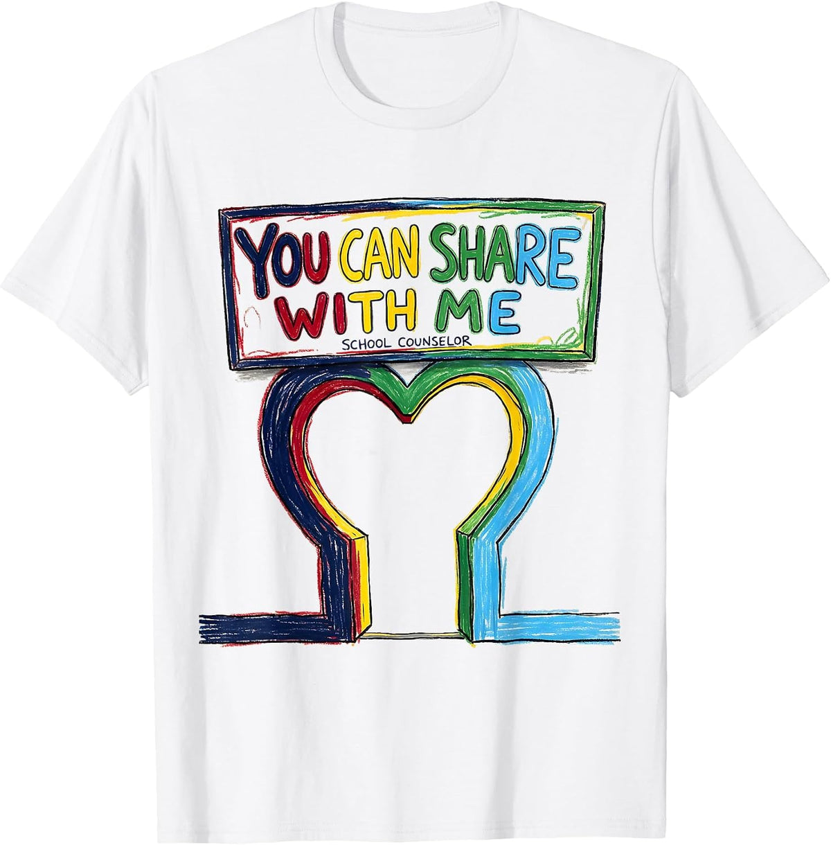 Men's School Counselor You Can Share With Me Funny T-Shirt - White