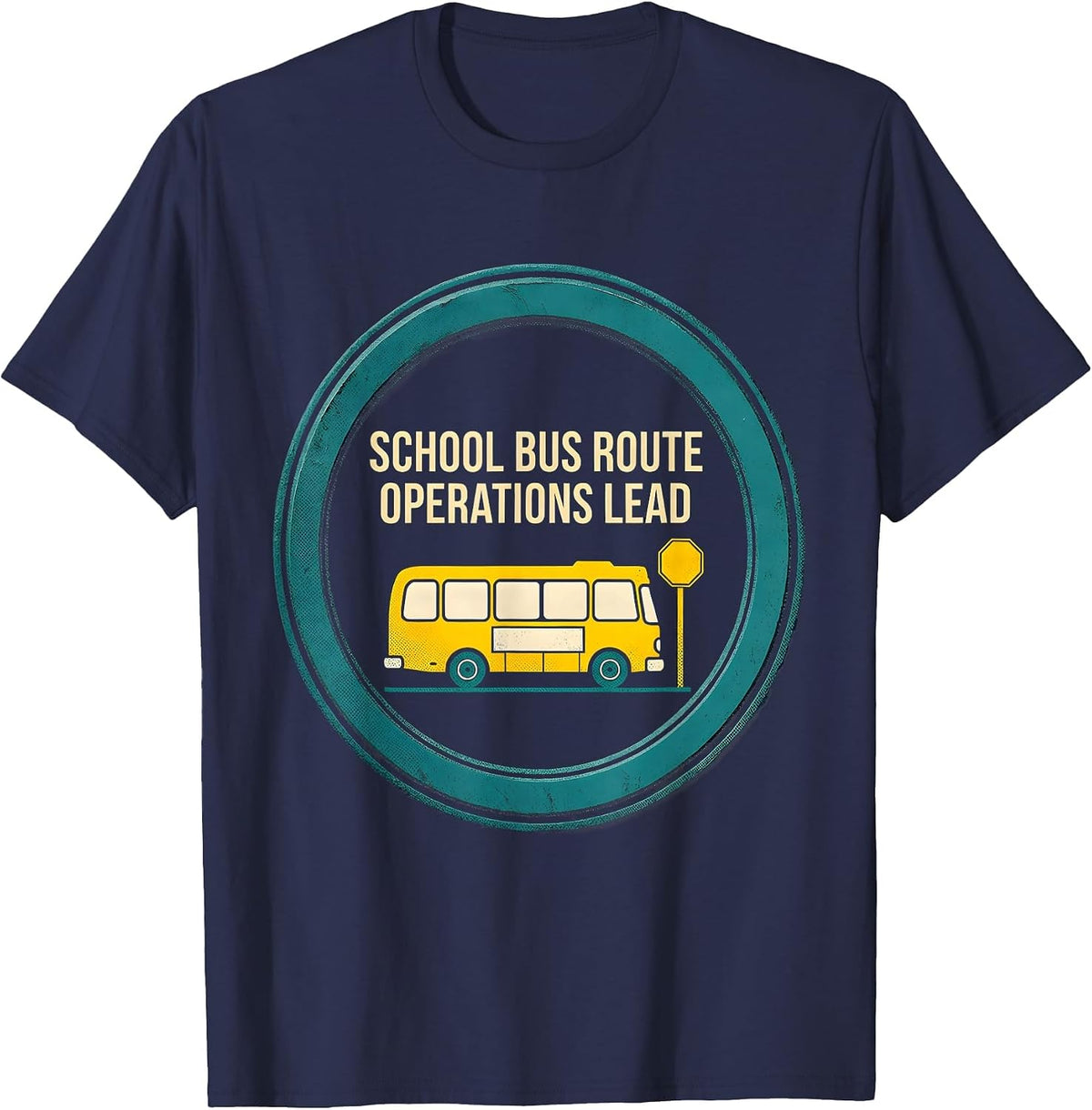 School Bus Route Operations Lead Funny School Bus Driver T-Shirt - Navy Blue