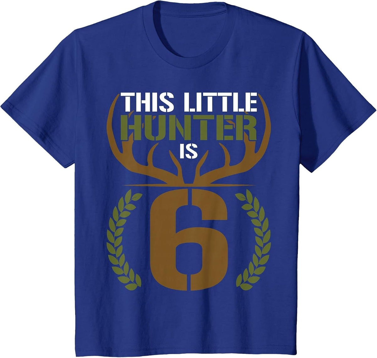 This Little Hunter is 6 Years Old 6th Birthday Deer Hunter T-Shirt - Royal Blue