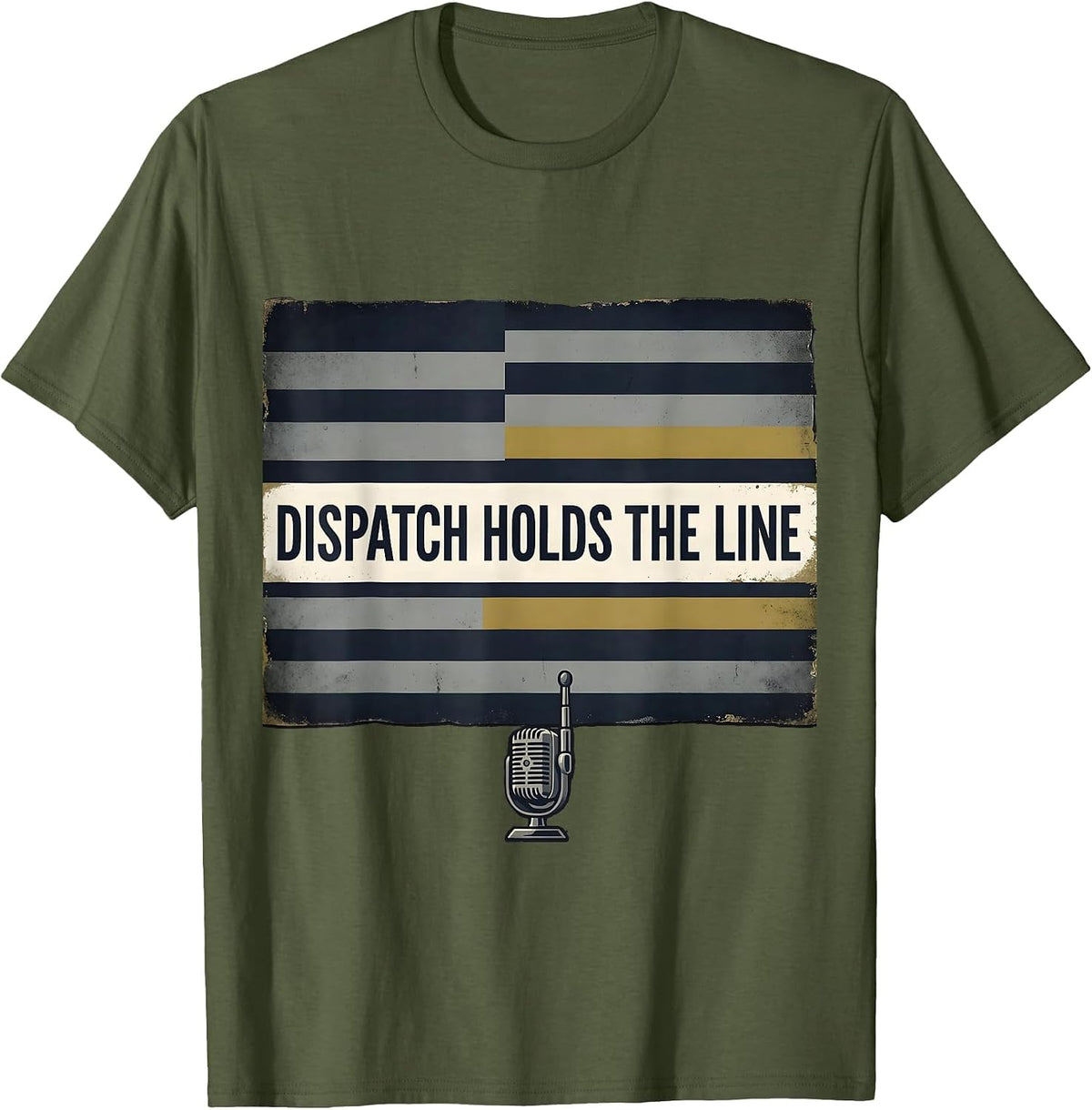 Dispatch Holds The Line Vintage First Responder 911 T-Shirt - Olive Green