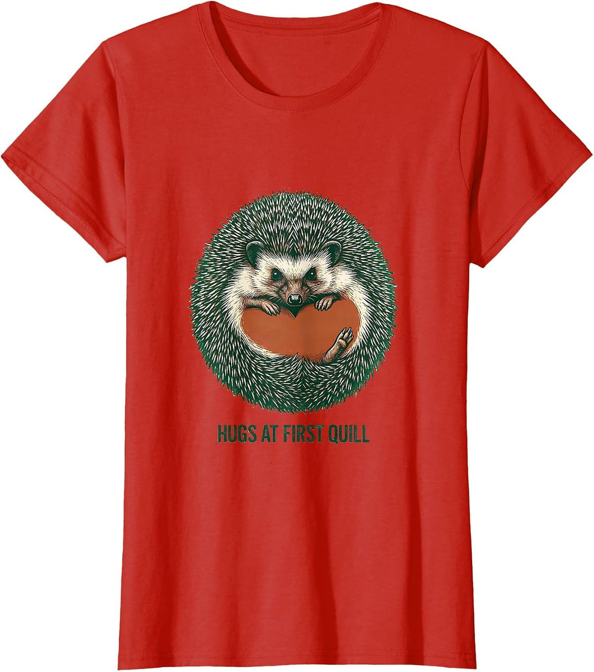 Hugs At First Quill Cute Hedgehog Lover Whimsical Humor T-Shirt - Red