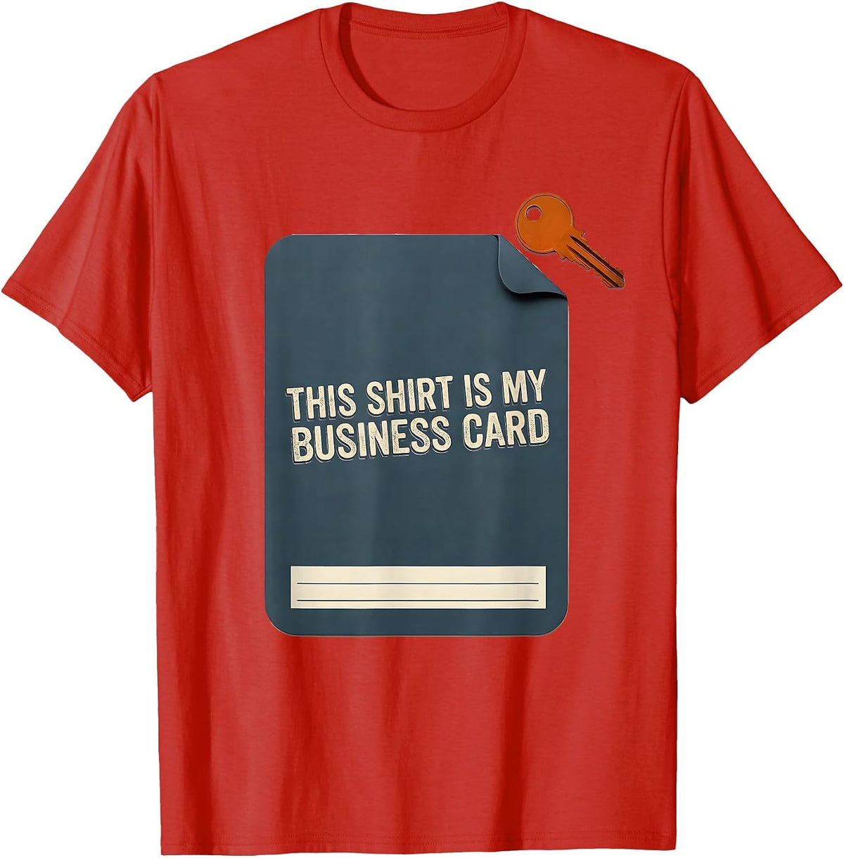Men's This Shirt Is My Business Card Funny Realtor Medicare Agent T-Shirt - Red