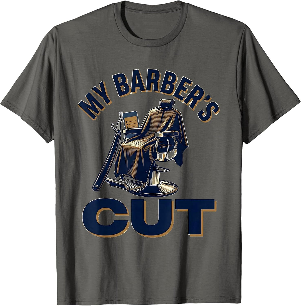 Men's My Barber's Cut Funny Barber Hairdresser Gift Barbershop T-Shirt - Asphalt Grey