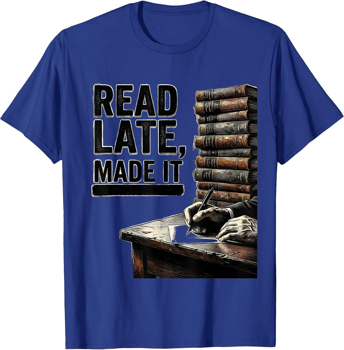 Read Late, Made It Funny Dyslexia Awareness Month Teacher T-Shirt - Royal Blue