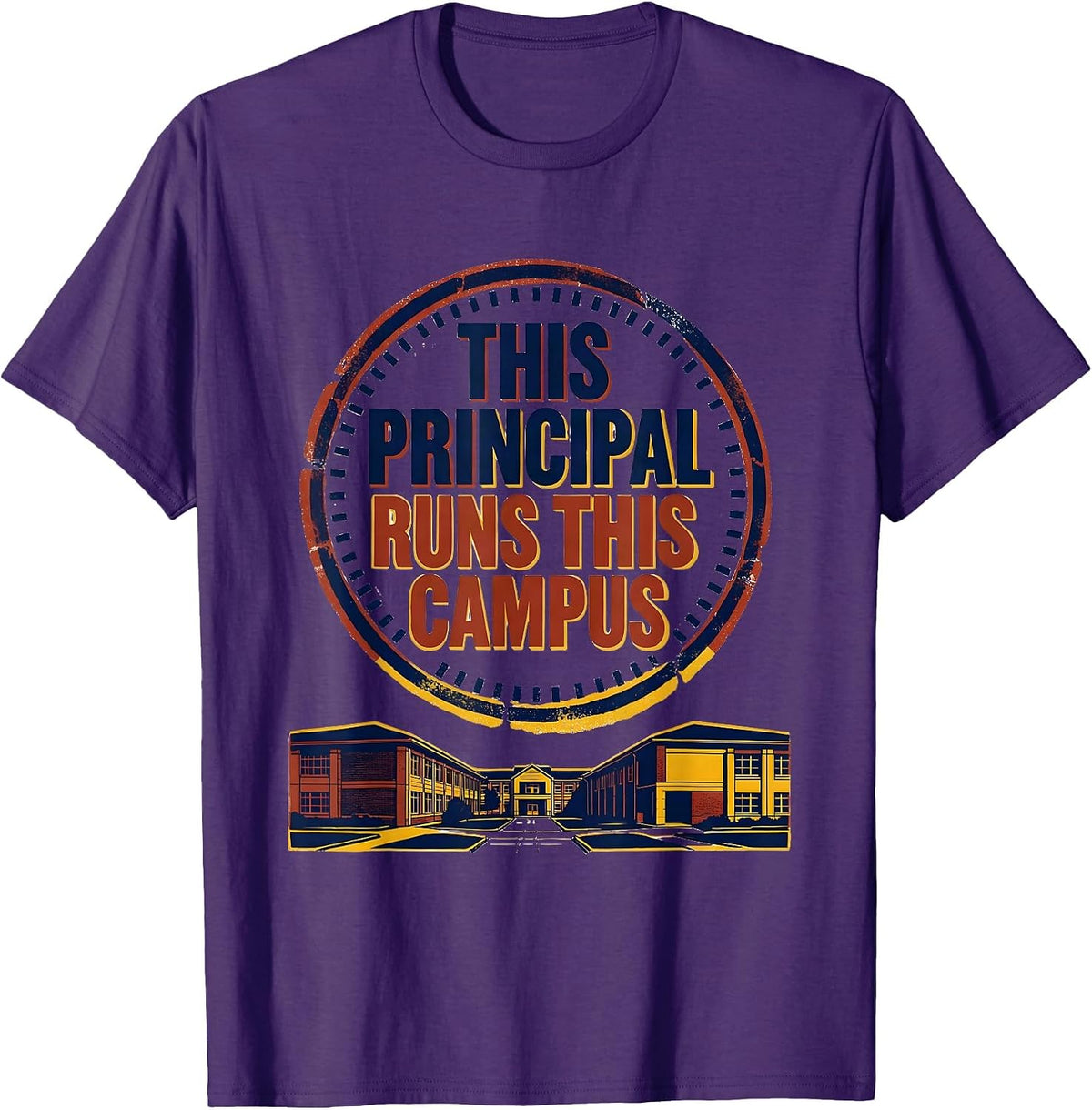 This Principal Runs This Campus Funny Principal Appreciation T-Shirt - Purple