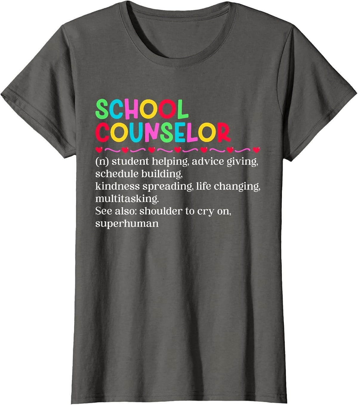School Counselor Definition School Counseling Week T-Shirt - Asphalt Grey
