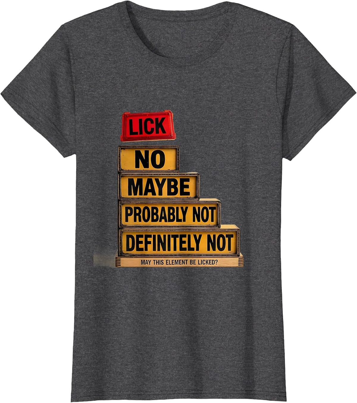 Women's May This Element Be Licked? Funny Periodic Table Chemistry T-Shirt - Dark Heather Grey