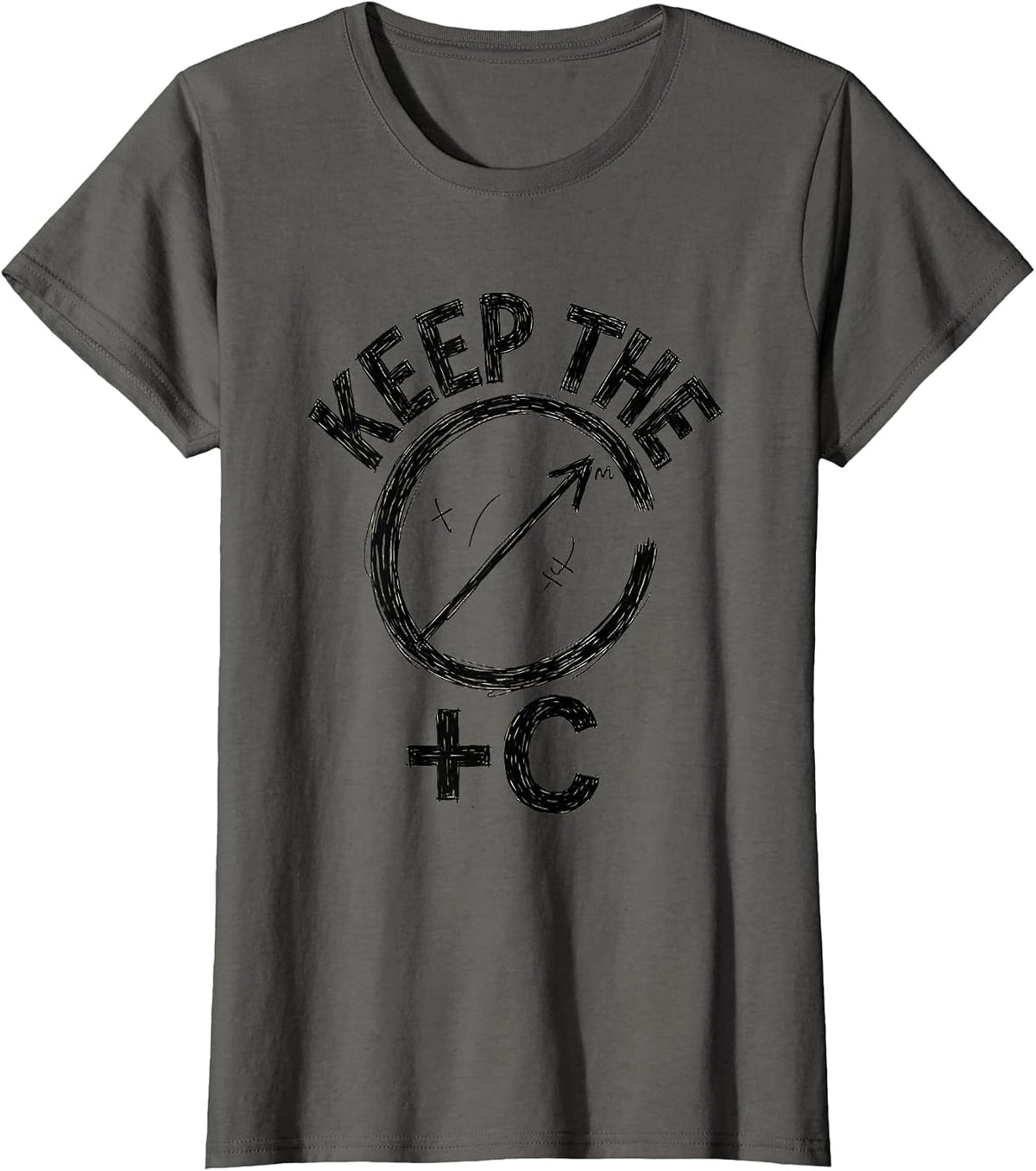 Women's Keep The +C Funny Math Physics Nerd Gift T-Shirt - Asphalt Grey