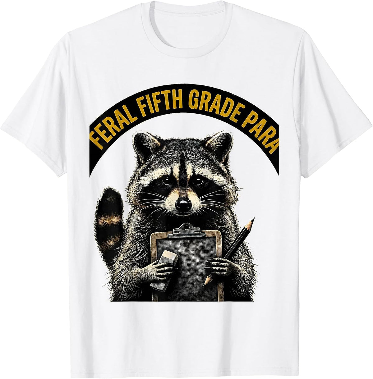 Men's Feral Fifth Grade Para Funny Teacher Back to School T-Shirt - White