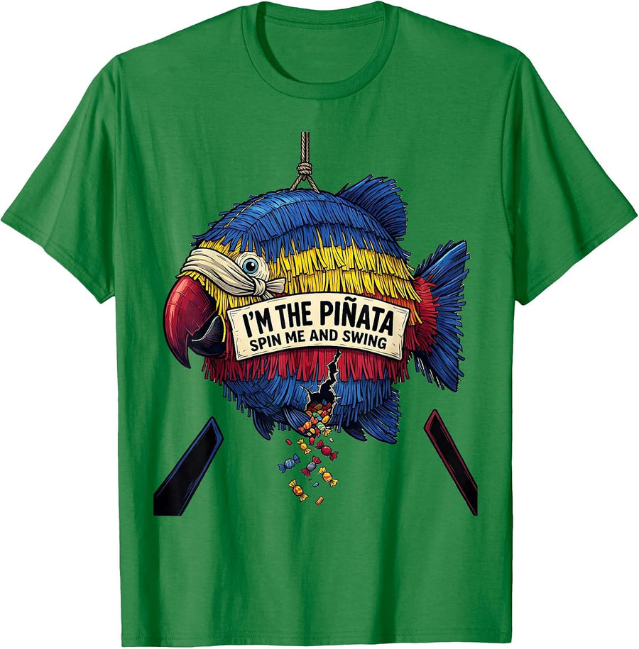 Men's I'm The Piñata Spin Me And Swing Funny Cinco De Mayo Party T-Shirt - Kelly Green