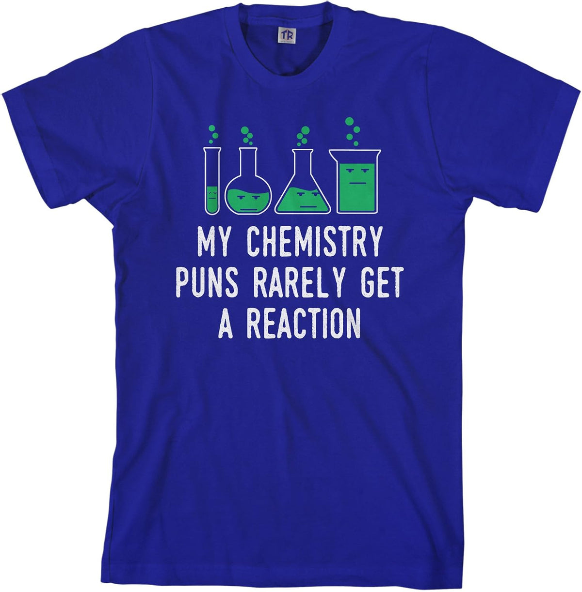 Threadrock Men's My Chemistry Puns Rarely Get A Reaction T-Shirt - Royal Blue