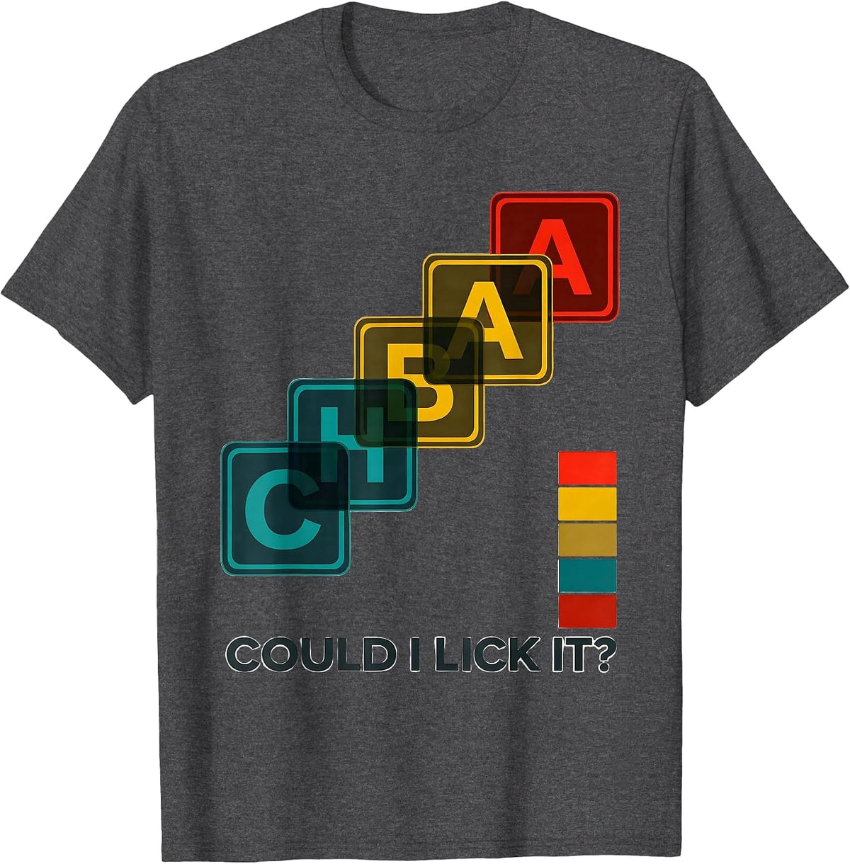 Could I Lick It Funny Periodic Table Science Teacher Gift T-Shirt - Dark Heather Grey