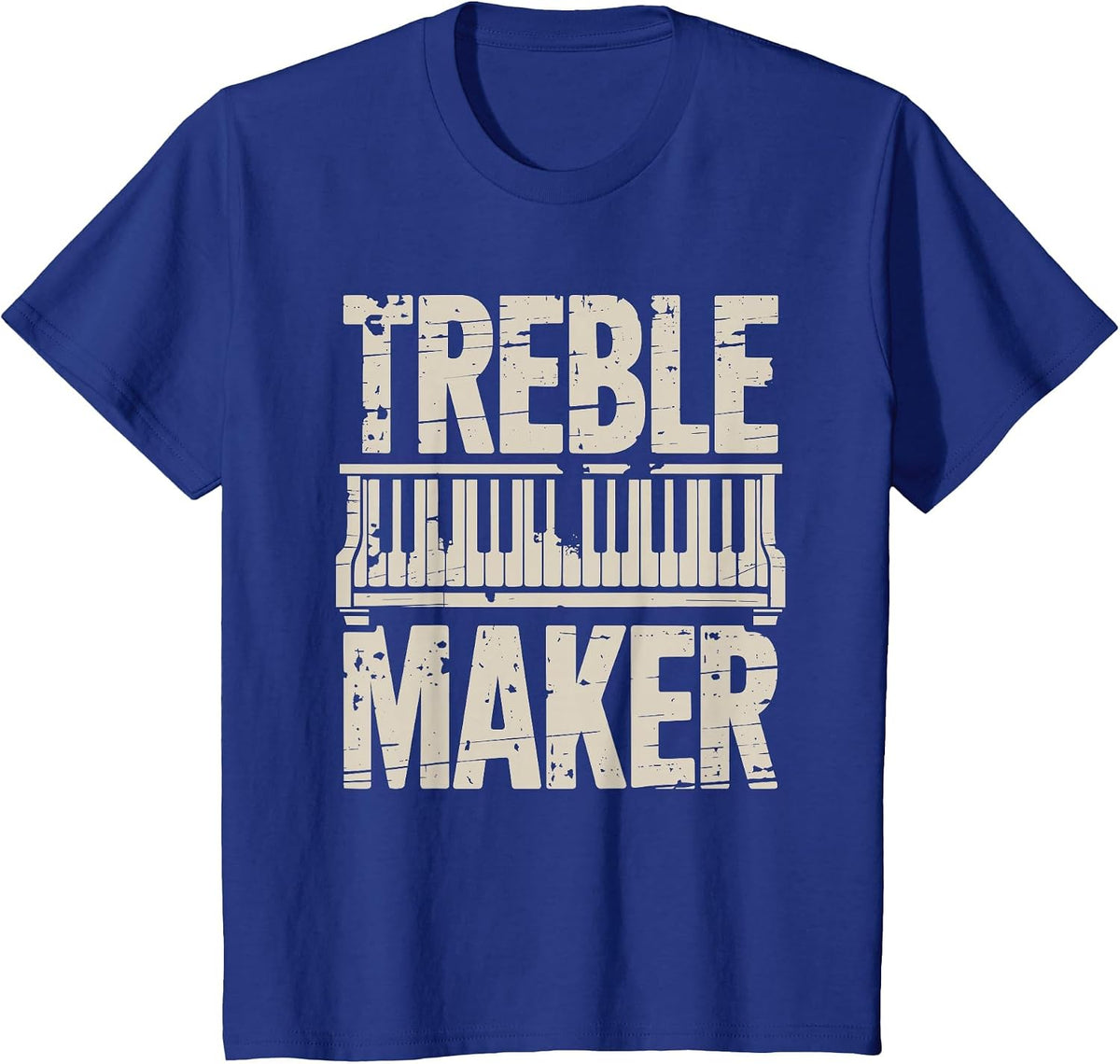 Treble Maker, Piano Player Keyboard Musician and Pianist T-Shirt - Royal Blue