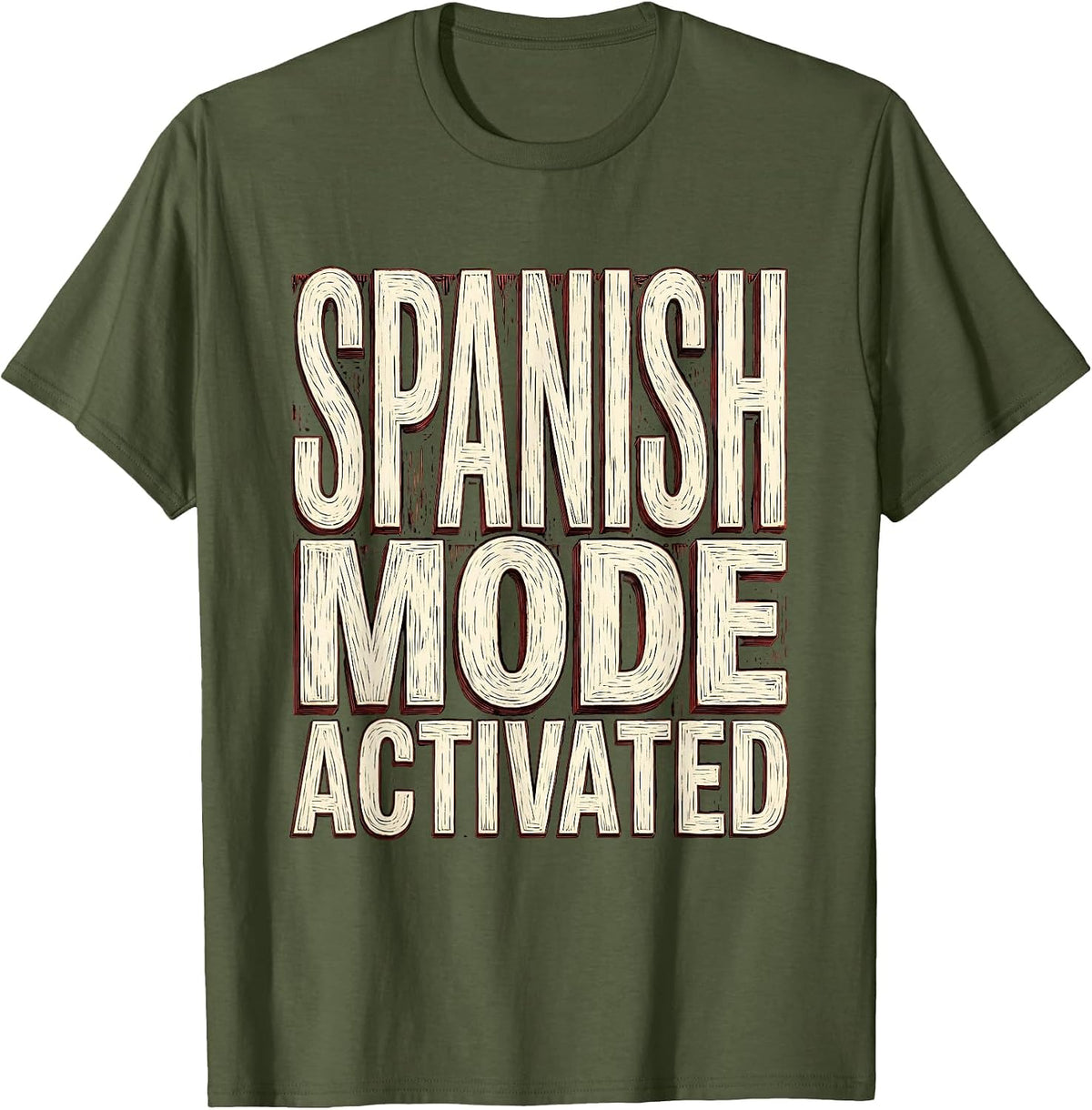 Spanish Mode Activated Teacher Design T-Shirt - Olive Green