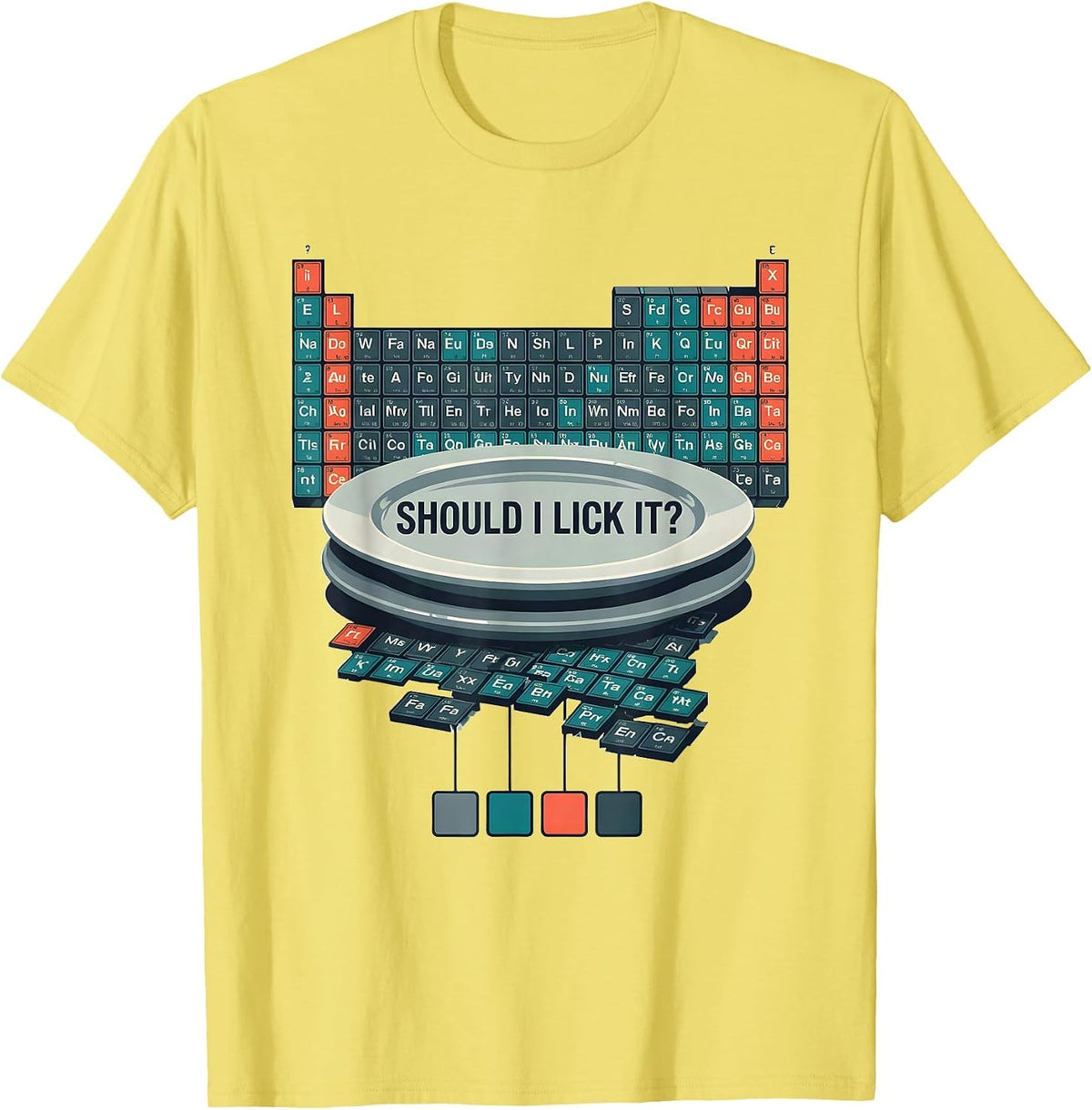 Men's Should I Lick It Funny Periodic Table Chemistry Teacher T-Shirt - Lemon Yellow