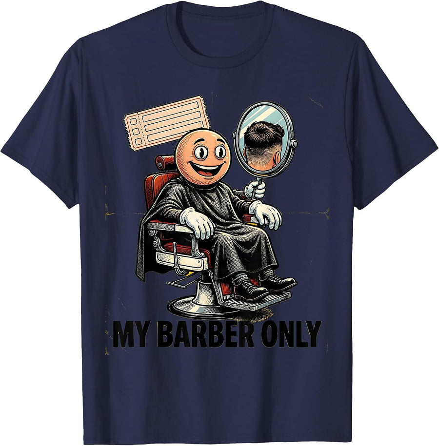 My Barber Only Retro Cartoon Barber Humor Gift T-Shirt - Navy Blue