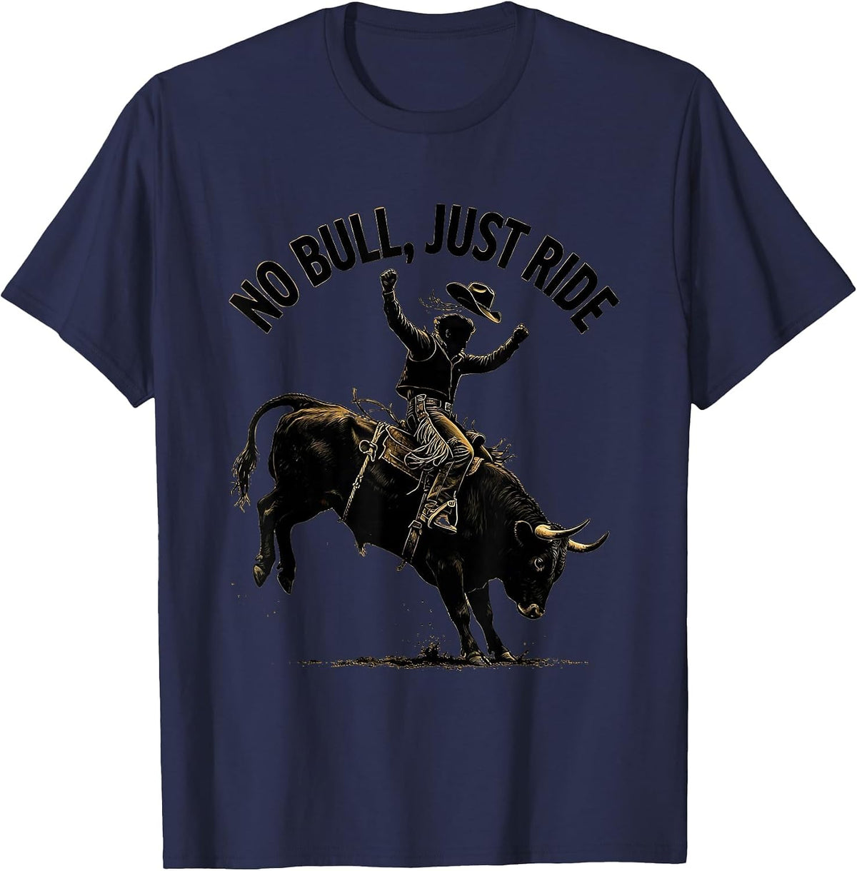 No Bull Just Ride Rodeo Cowboy Design T-Shirt - Navy Blue
