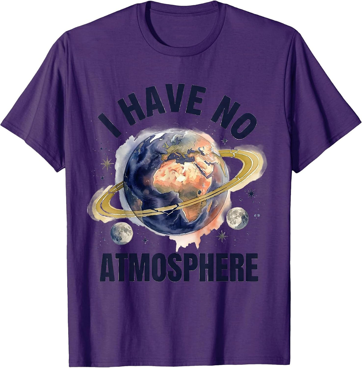 Men's I Have No Atmosphere Funny Watercolor Planet Astronomy Humor T-Shirt - Purple