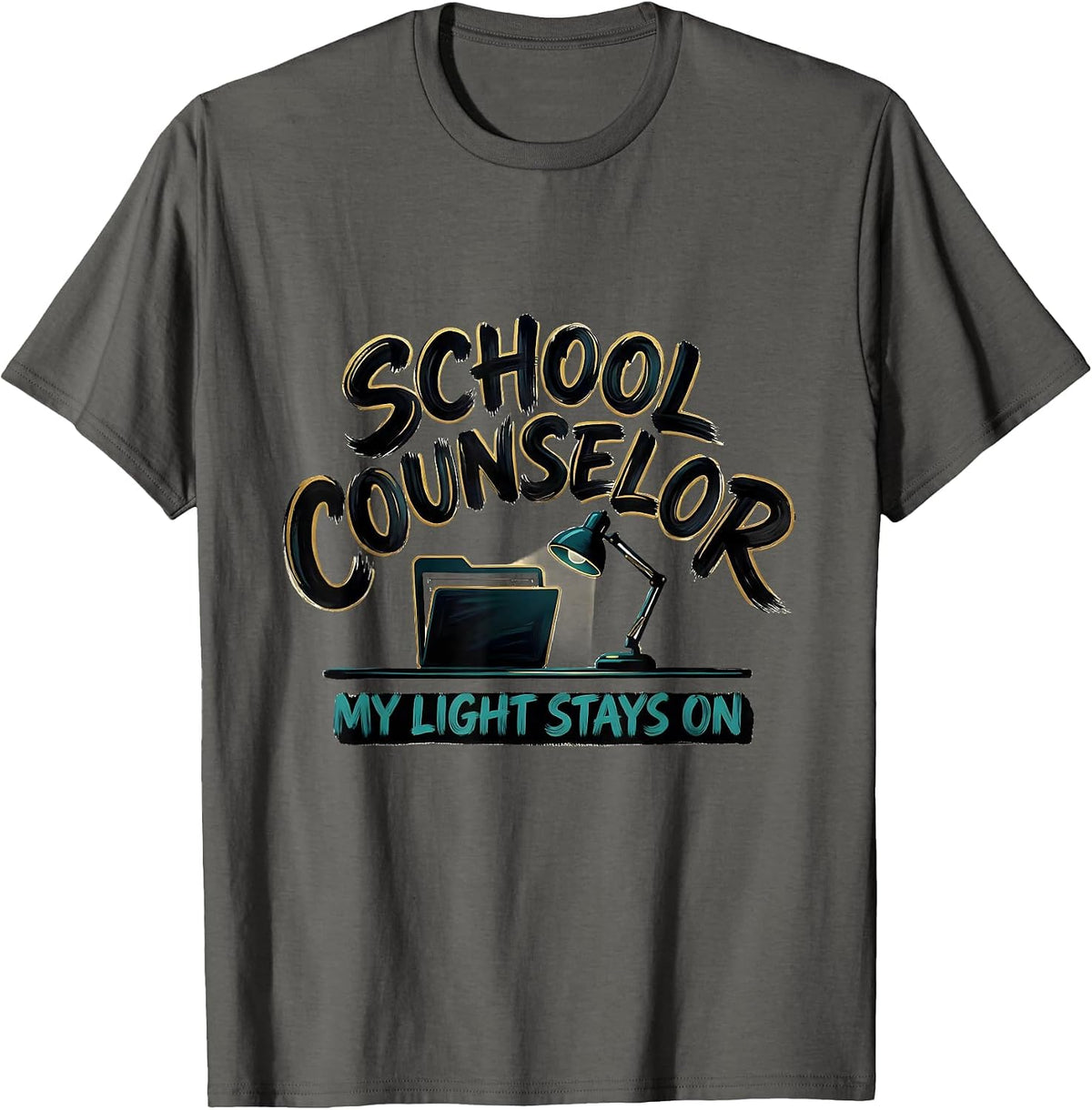Men's School Counselor My Light Stays On Funny Role Humor T-Shirt - Asphalt Grey