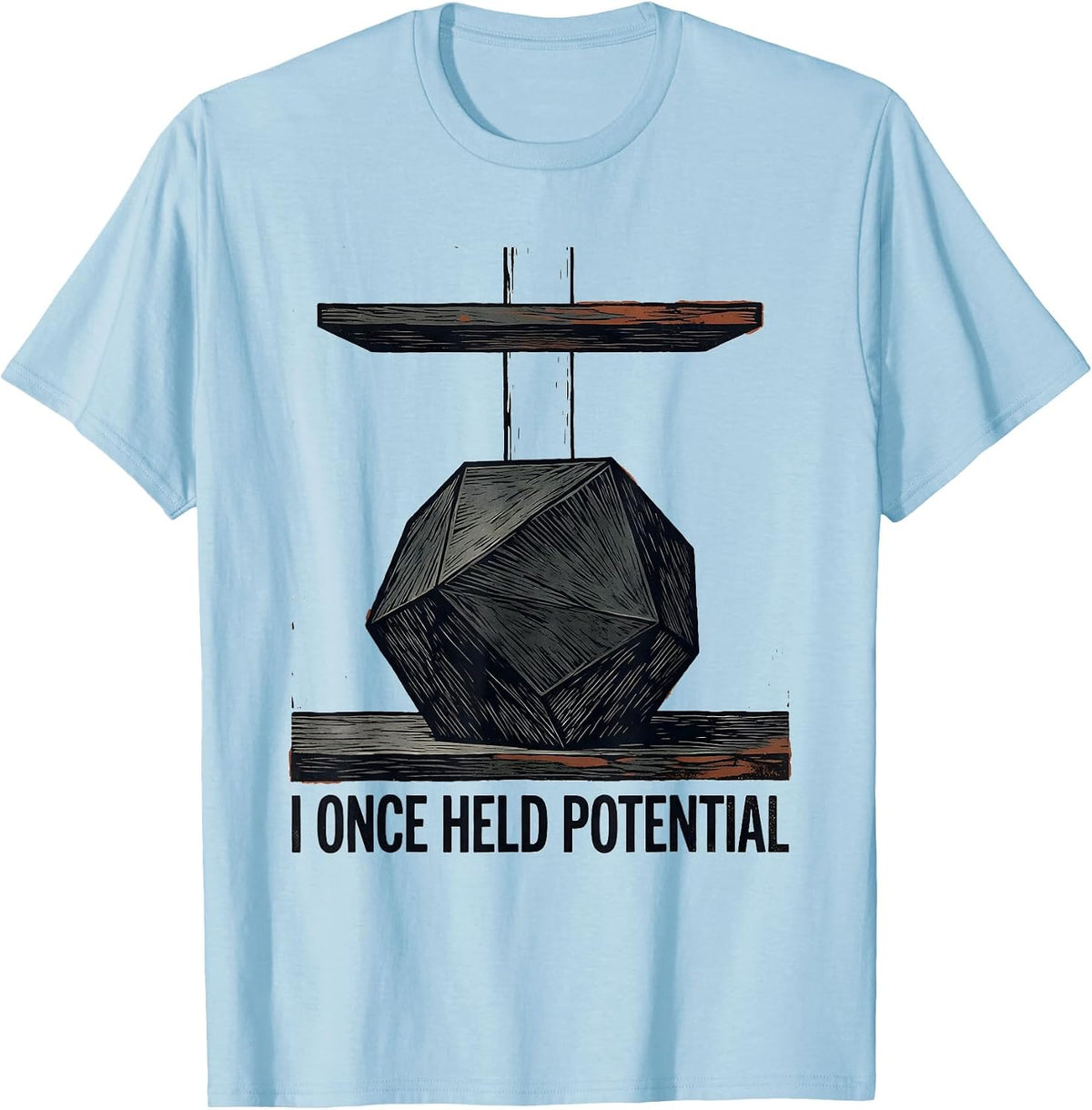 Men's I Once Held Potential Funny Physics Pun Humor T-Shirt - Baby Blue