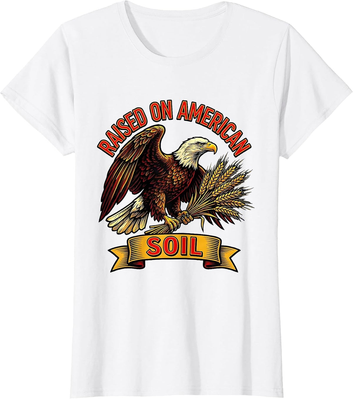 Raised on American Soil Patriotic USA Design T-Shirt - White