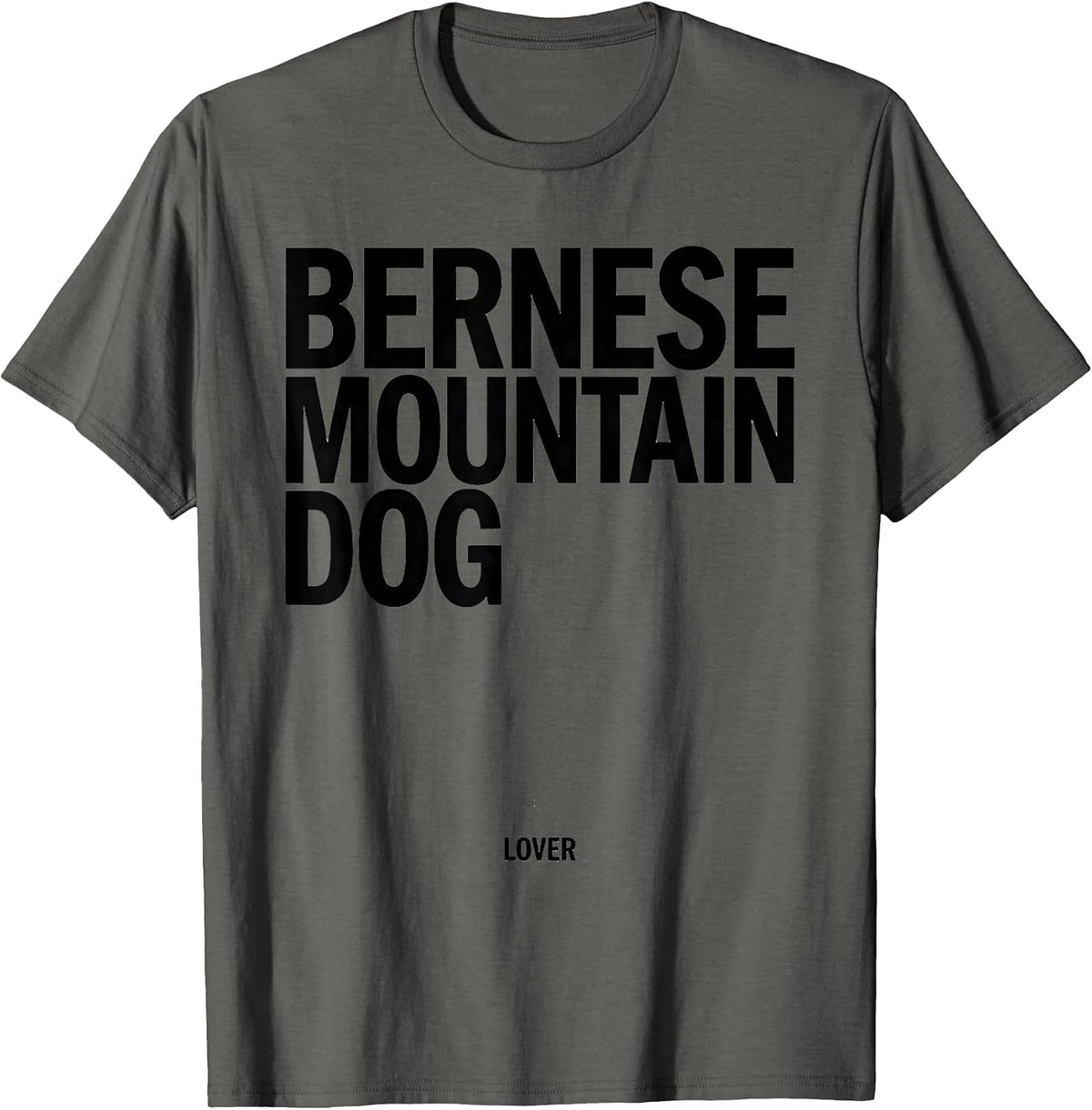 Men's Bernese Mountain Dog Lover Funny Dog Mom Dad Pet Lover Humor T-Shirt - Asphalt Grey