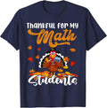 Thankful for My Math Students Thanksgiving Turkey Teacher T-Shirt - Navy Blue