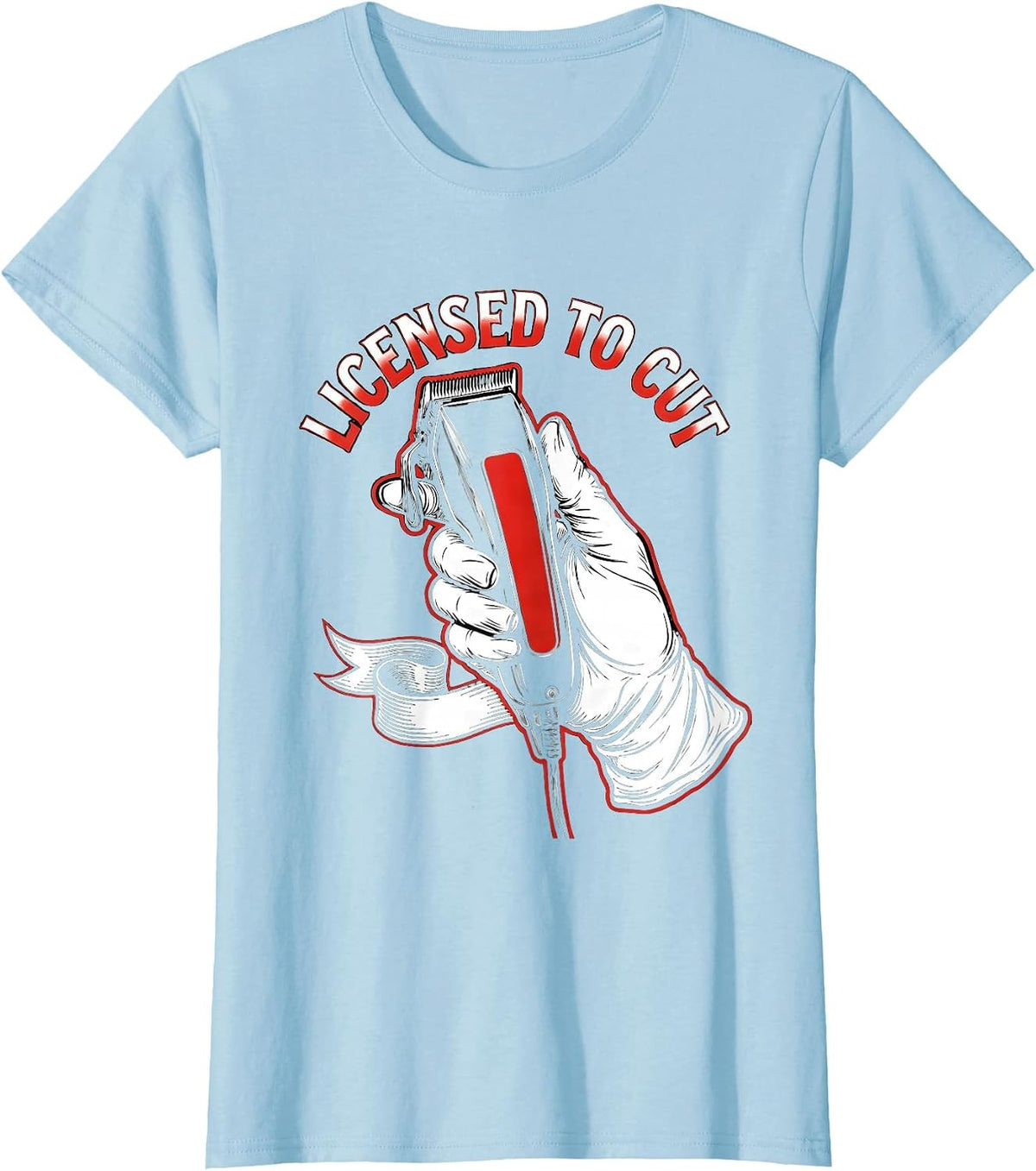 Women's Licensed To Cut Tattoo Barber Hairdresser Humor T-Shirt - Baby Blue