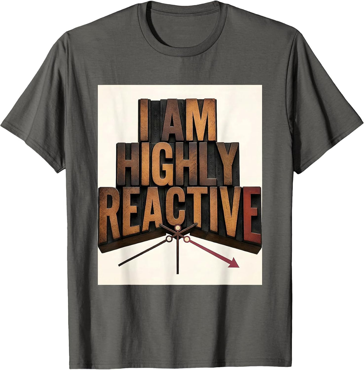 Men's I Am Highly Reactive Funny Chemistry Science Pun Humor T-Shirt - Asphalt Grey