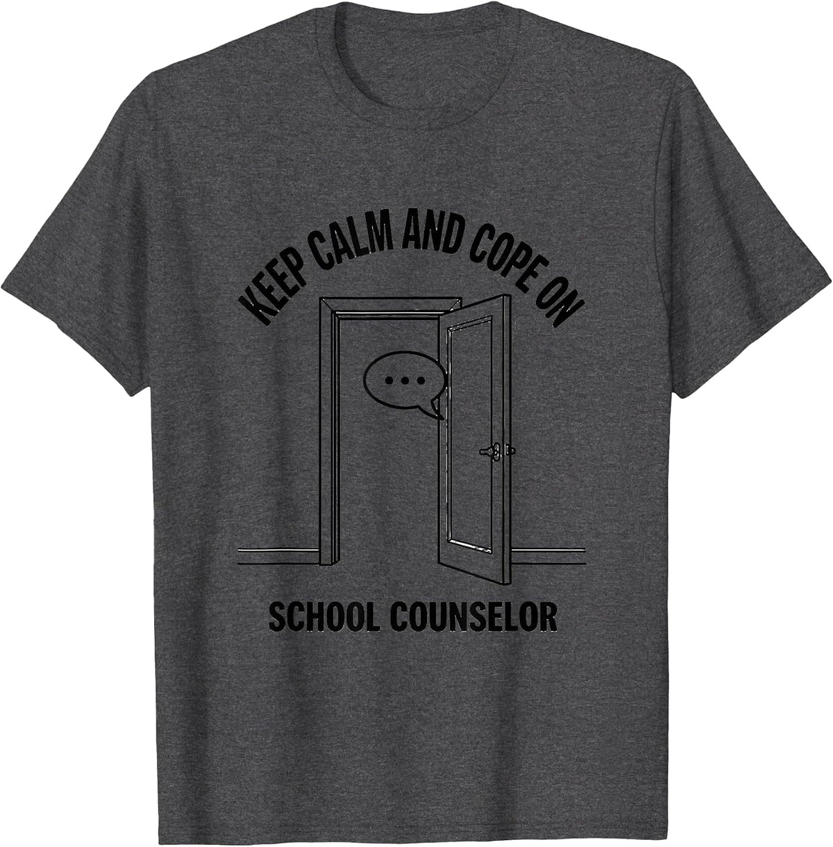 Keep Calm And Cope On School Counselor T-Shirt - Dark Heather Grey