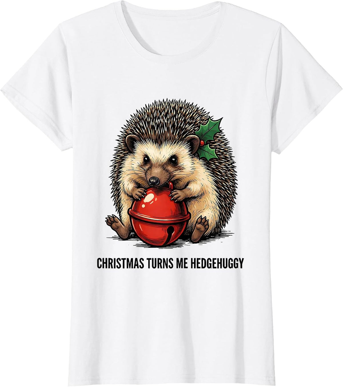 Christmas Turns Me Hedgehuggy Cute Hedgehog Animal Lover T-Shirt - White