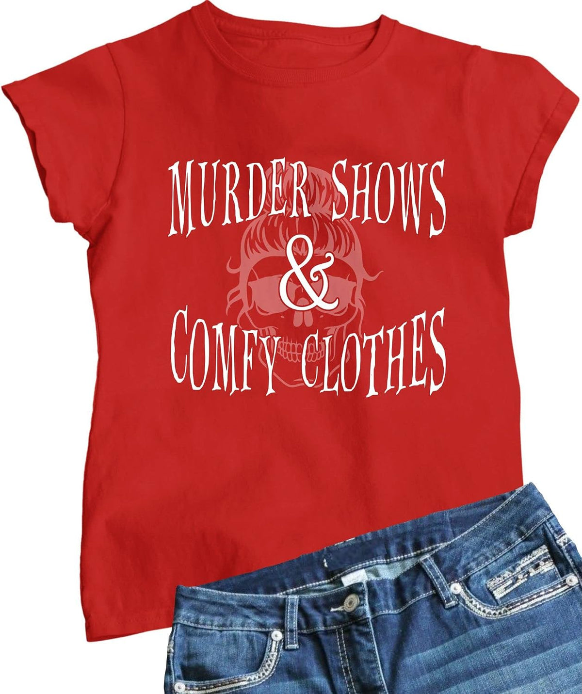 Go All Out Murder Shows & Comfy Clothes Funny Gift True Crime Mens Women T-Shirt - Red