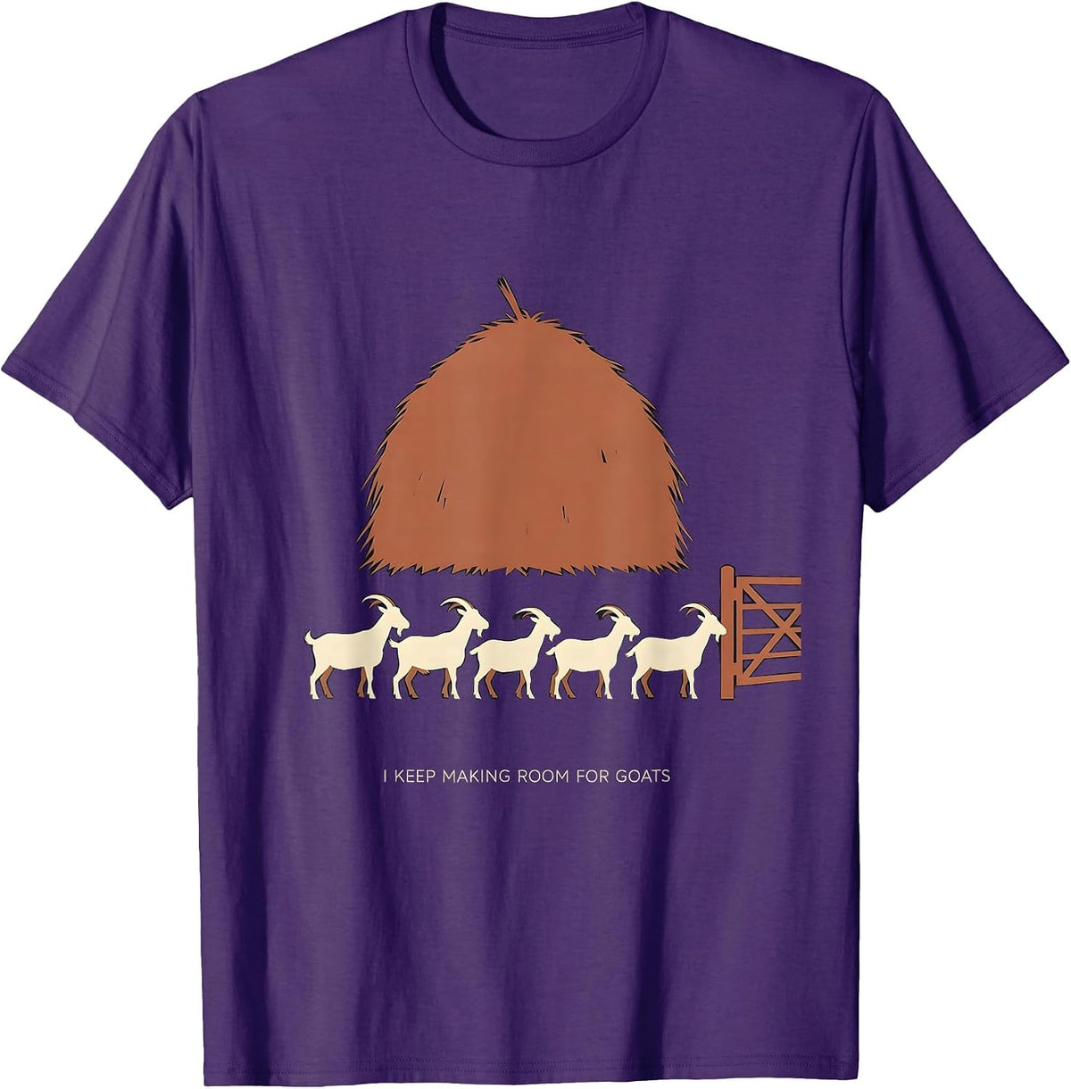 I Keep Making Room For Goats Funny Goat Owner Farmer Humor T-Shirt - Purple