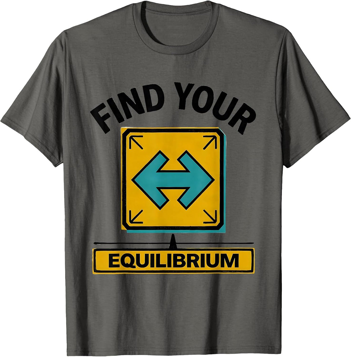 Find Your Equilibrium Funny Chemistry Science Pun Humor T-Shirt - Asphalt Grey