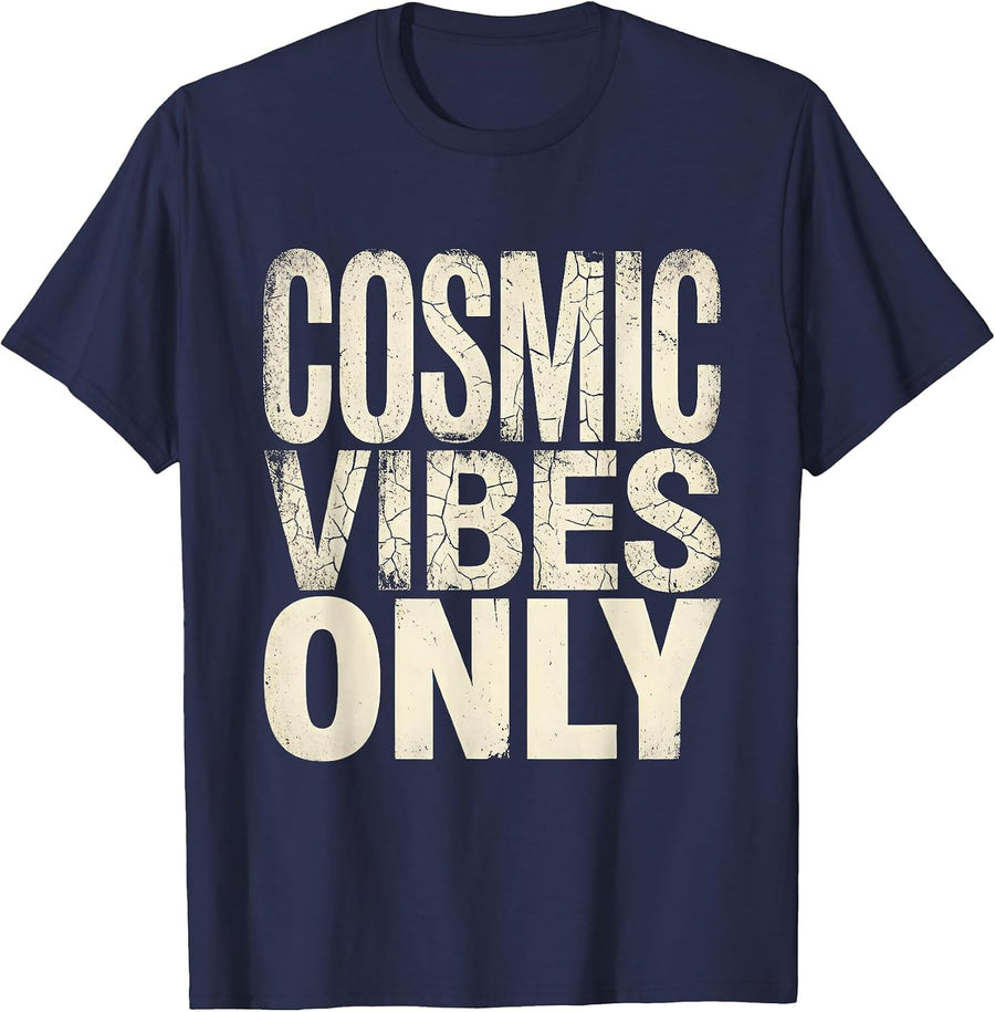 Cosmic Vibes Only Galaxy Space Design T-Shirt - Navy Blue