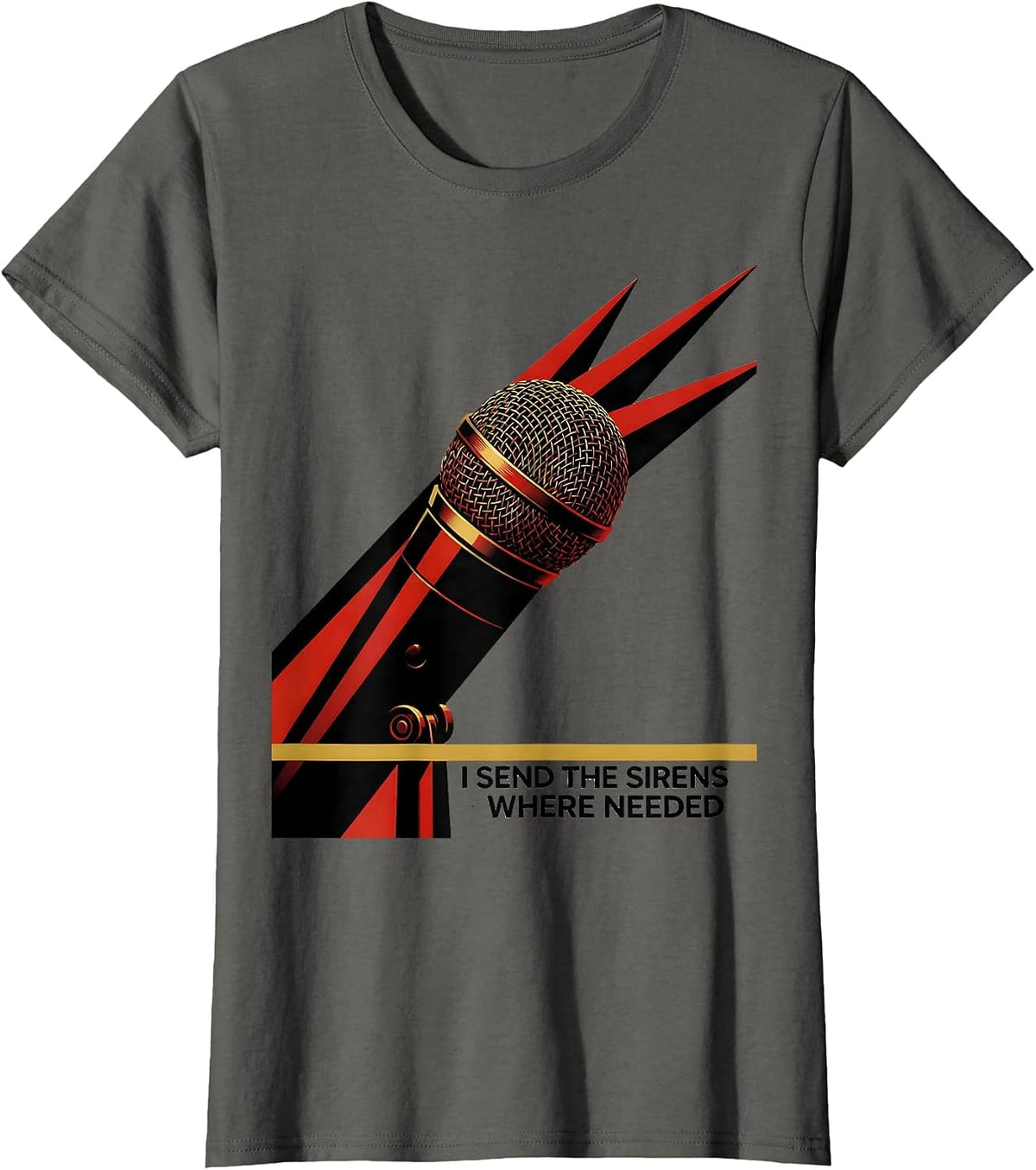 Women's I Send The Sirens Where Needed Funny 911 Dispatcher Thin T-Shirt - Asphalt Grey