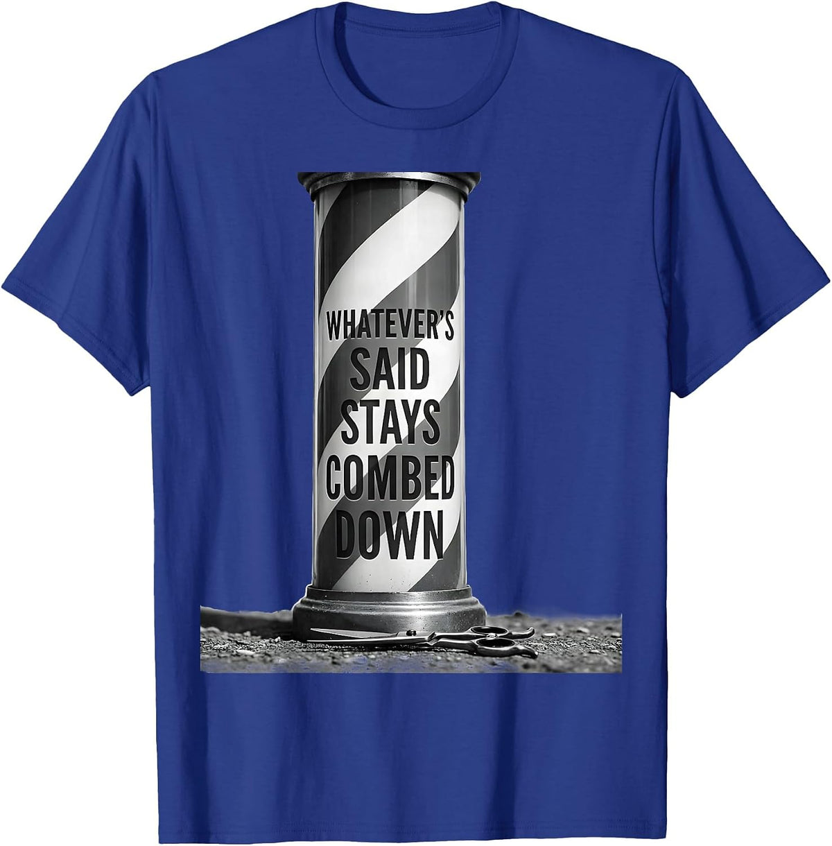 Men's Whatever's Said Stays Combed Down Funny Barber Vintage Gift T-Shirt - Royal Blue