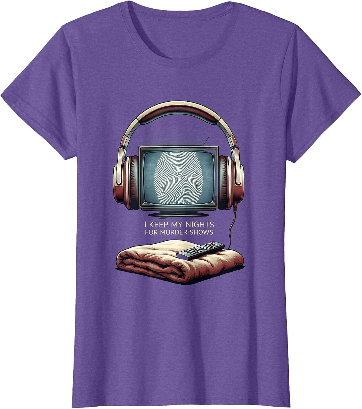 Women's I Keep My Nights For Murder Shows True Crime Fan Humor T-Shirt - Purple Heather