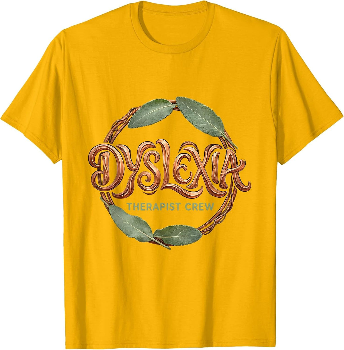 Dyslexia Therapist Crew Boho Typography Awareness Teacher T-Shirt - Golden Yellow