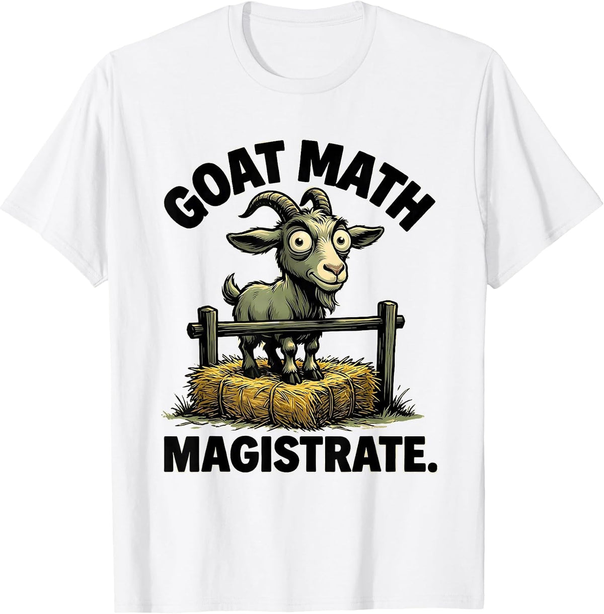 Men's Goat Math Magistrate Funny Goat Owner Farmer Humor T-Shirt - White