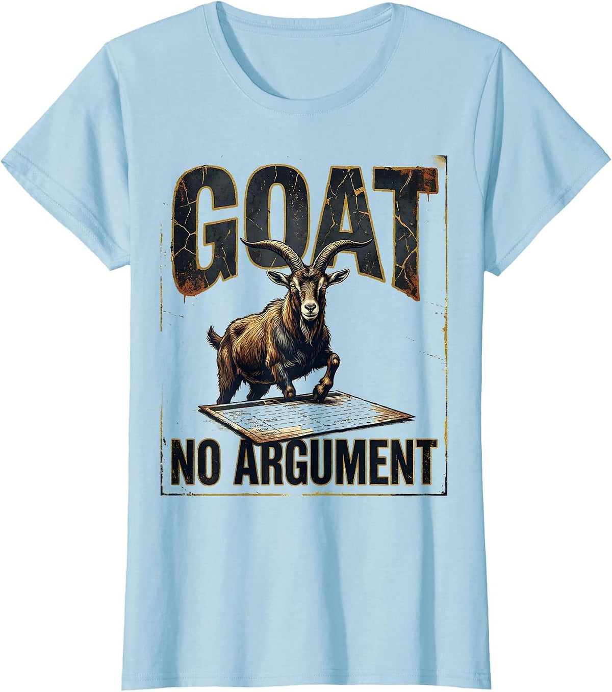Women's GOAT No Argument Distressed Funny Goat Lover Farm Animal T-Shirt - Baby Blue