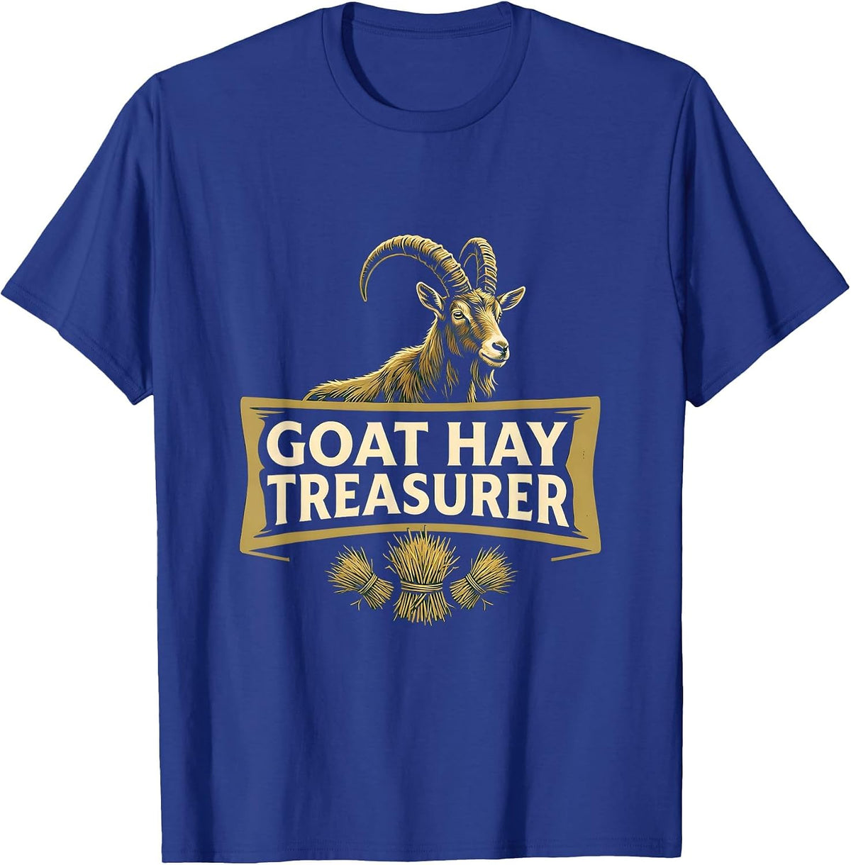 Men's Goat Hay Treasurer Funny Goat Owner Farmer Humor T-Shirt - Royal Blue