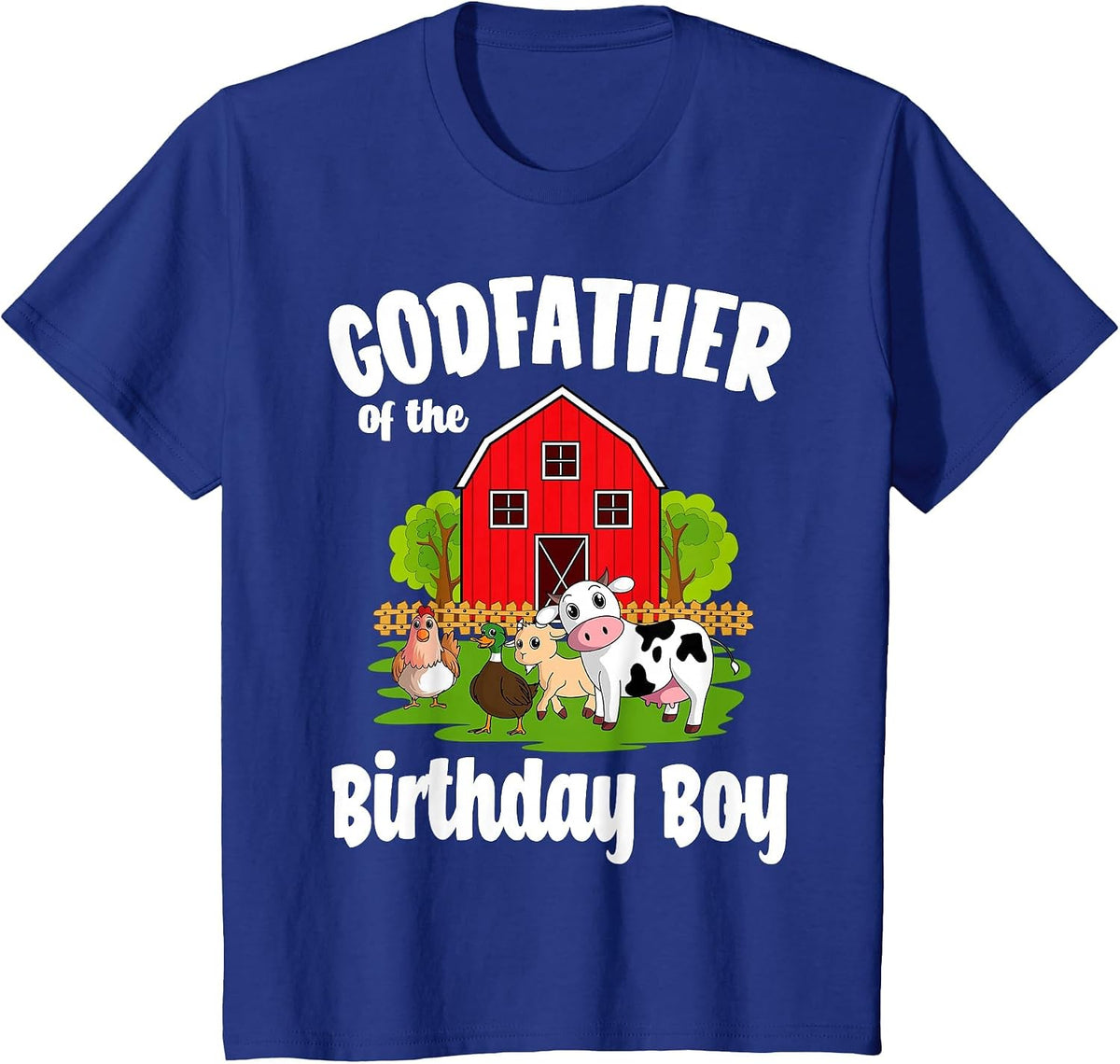 Godfather of The Birthday Boy Farm Animal Bday Party T-Shirt - Royal Blue