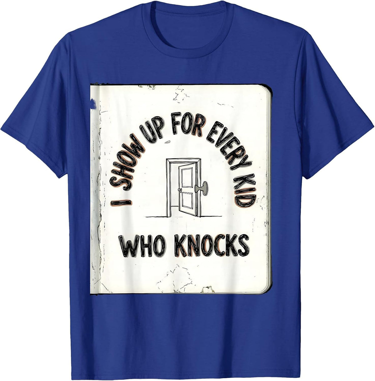 I Show Up For Every Kid Who Knocks Groovy School Counselor T-Shirt - Royal Blue