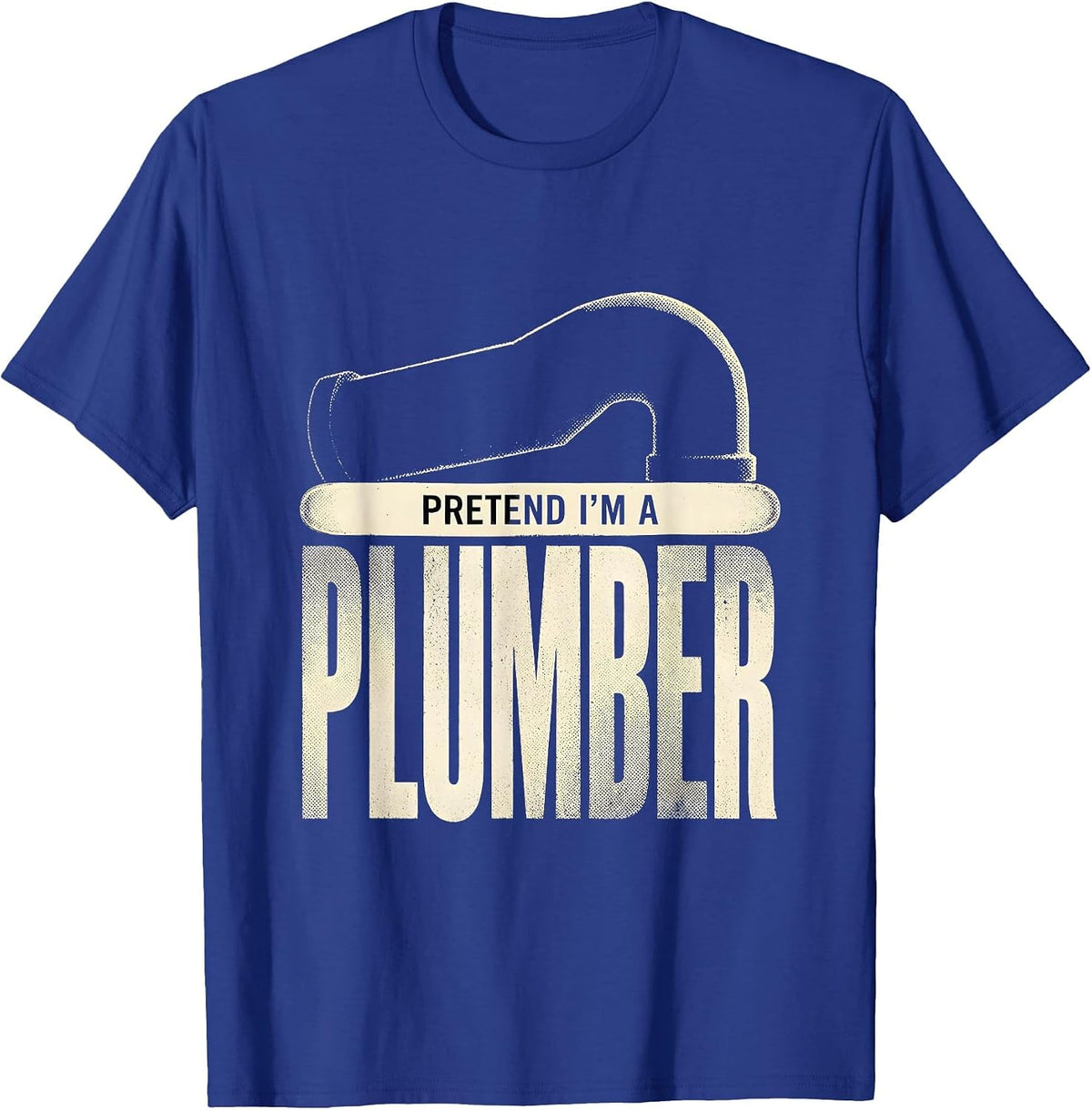 Pretend I'm A Plumber Funny Halloween Costume Adult Kids Men T-Shirt - Royal Blue