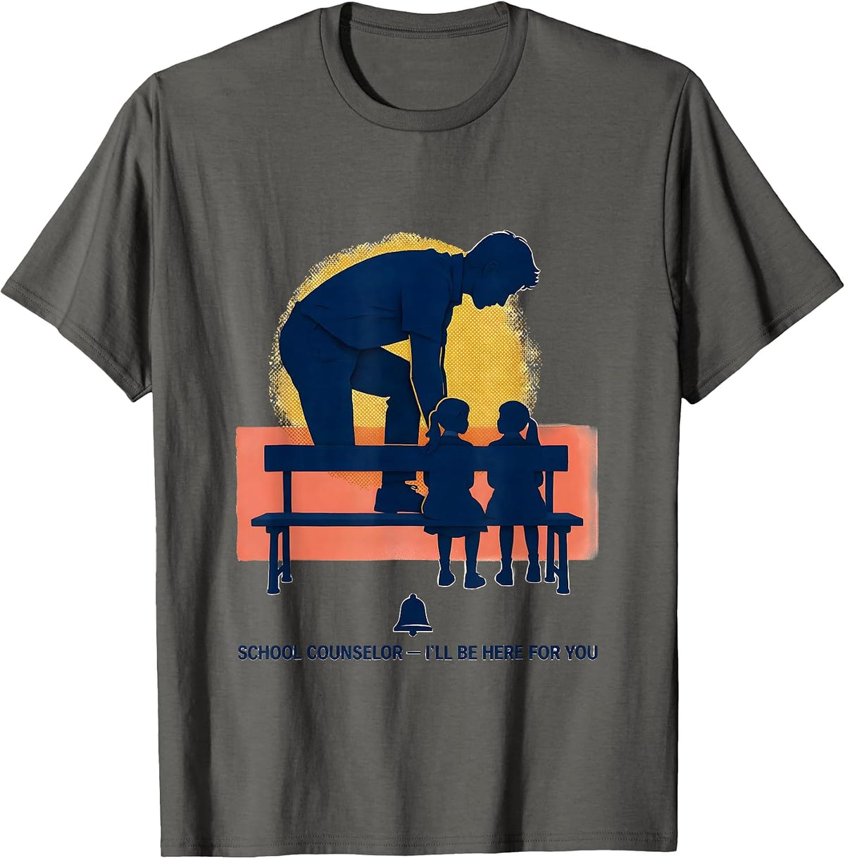 Men's School Counselor — I’ll Be Here For You Funny T-Shirt - Asphalt Grey