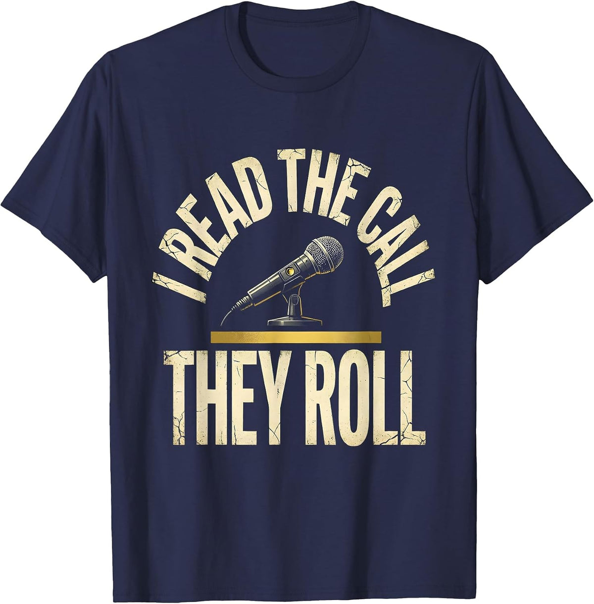 I Read The Call They Roll Funny 911 Dispatcher Thin Gold T-Shirt - Navy Blue