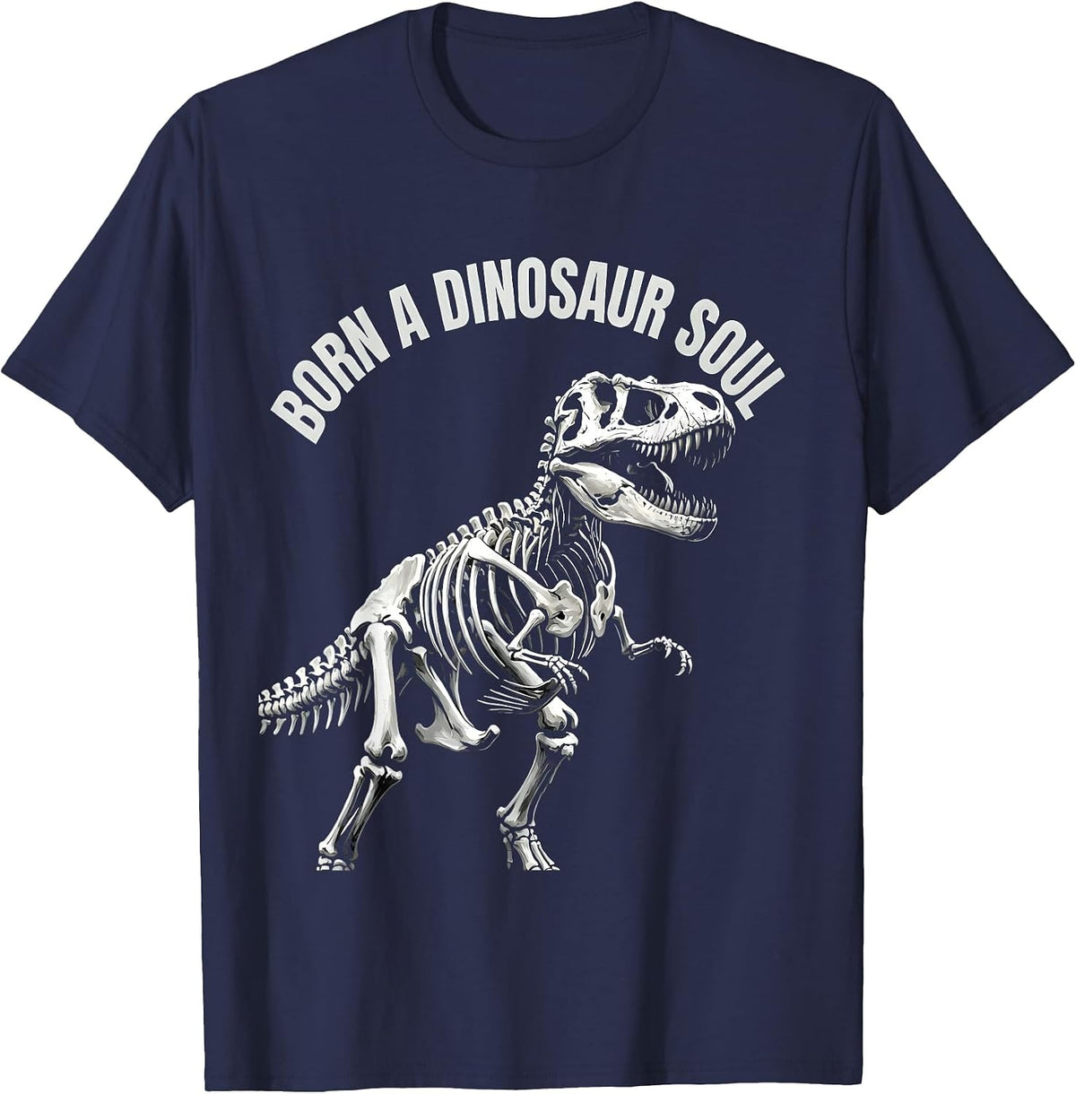 Born a Dinosaur Soul Dino Lover Design T-Shirt - Navy Blue