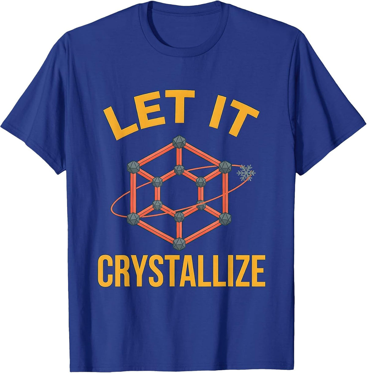Let It Crystallize Funny Chemistry Periodic Table Nerd Humor T-Shirt - Royal Blue