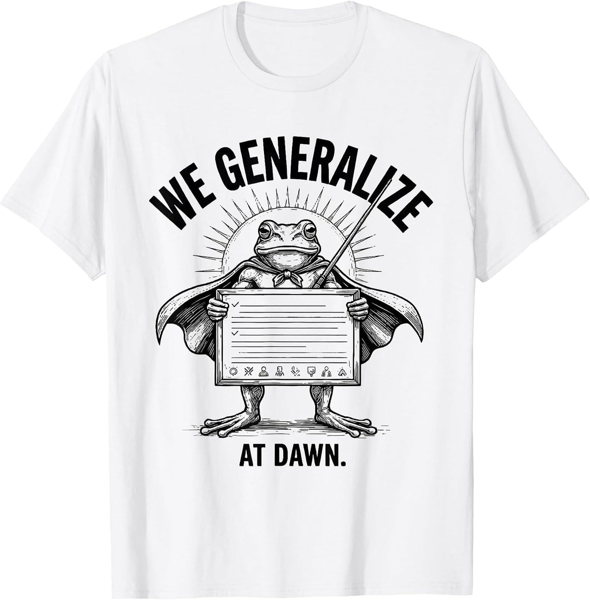 Men's We Generalize At Dawn Funny Frog Teacher Occupational T-Shirt - White
